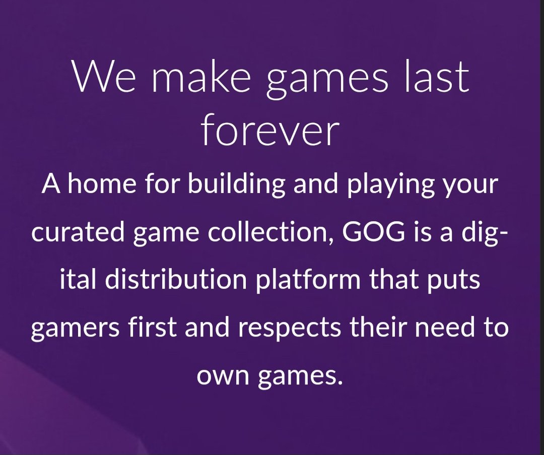 RetroNationX's tweet photo. PC gamers, if you actually care about video game preservation, consider buying from GOG when you have the option.

GOG sells DRM-free games with standalone offline installers. You can download the installer, archive it yourself and install the game without needing GOG Galaxy or constant authentication from their servers.

They also actively maintain old games through the GOG Preservation Program, fixing compatibility issues so classics continue working on modern PCs.

Every time you choose that model over one built around permanent platform dependency, you're voting with your wallet for a healthier way to sell digital games.

Preservation isn't just emulation and ROM archives. It's also supporting companies that make preservation part of their business model.

If you're buying a PC game anyway, check GOG first.
