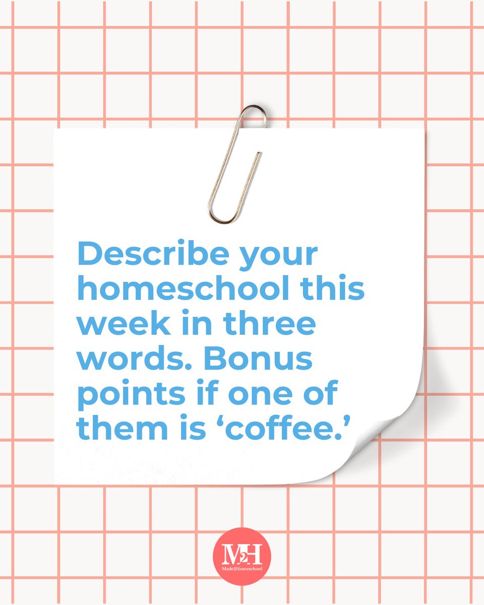 made2homeschool's tweet photo. Describe your homeschool this week in three words. 

We'll go first: Flexible. Messy. Worth-it.

Now it's your turn! Bonus points if one of your words is "coffee." 😄 https://t.co/anLjU08TPv