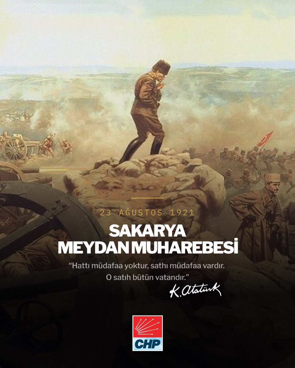 herkesicinCHP's tweet photo. Millî Mücadelemizin dönüm noktalarından Sakarya Meydan Muharebesi’nin 105. yıl dönümünde; Ebedi Başkomutanımız Gazi Mustafa Kemal Atatürk’ü, silah arkadaşlarını ve vatan uğruna mücadele eden tüm kahramanlarımızı saygı, minnet ve rahmetle anıyoruz. https://t.co/7ryUu3nPQ0