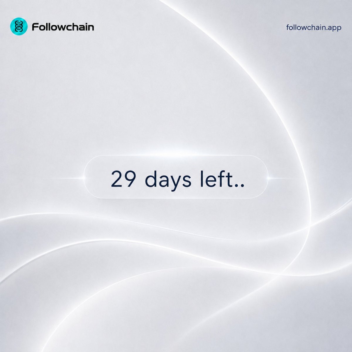 followchainapp's tweet photo. The end is coming.

▪️29 days left..

Mainnet. Stay tuned. Log in daily.

▪️Drop your tFOLL-20 address in the comments and win 1,500 $tFOLL coins today!

📲Start earning $tFOLL now at https://t.co/xeucau1TzZ https://t.co/XpBNlyJHLD
