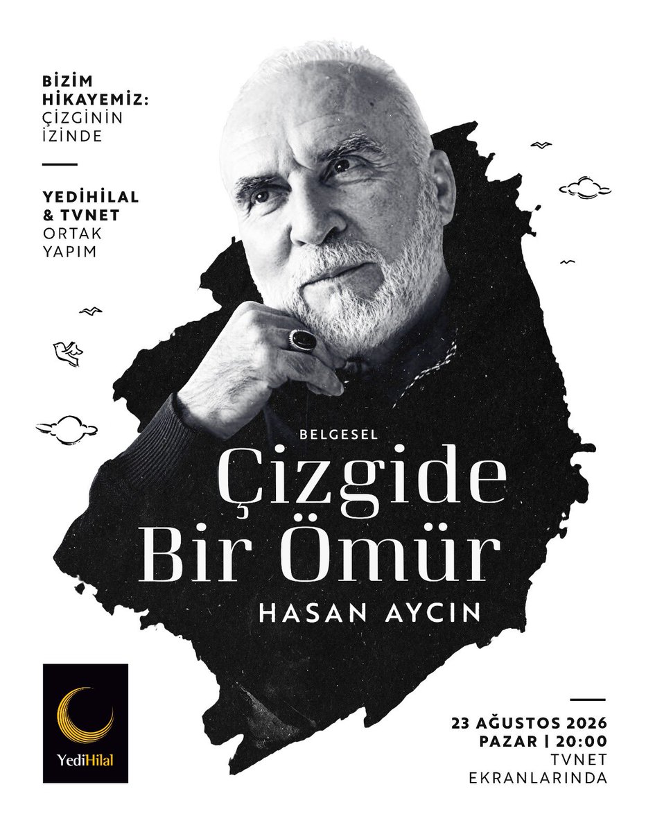 YediHilal's tweet photo. Bir ömür, bir çizginin izinde…

Hasan Aycın’ın sanatına, düşünce dünyasına ve hayat yolculuğuna tanıklık edeceğimiz “Çizgide Bir Ömür” belgeseli, YediHilal ve TVNET ortak yapımıyla ekranlara geliyor.

🗓 23 Ağustos 2026 Pazar
🕗 20.00
📺 TVNET https://t.co/VN3nisxck6