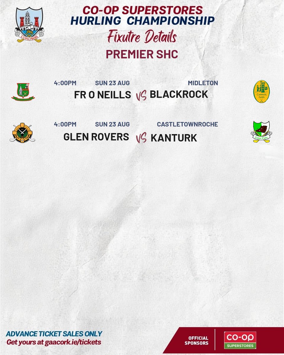 OfficialCorkGAA's tweet photo. FIXTURES | Sunday 23 August 2026
Premier SHC
@FrONeillsGAA v @RockiesCork
Sunday 23 August 2026 Β· 16:00 Β· Midleton
@GlenRovers_ v @Kanturk β
Sunday 23 August 2026 Β· 16:00 Β· Castletownroche
Tickets: https://t.co/NzQPeRTMip
#CorkGAA #GAACork #PremierShc https://t.co/Ur5FxFoh6C