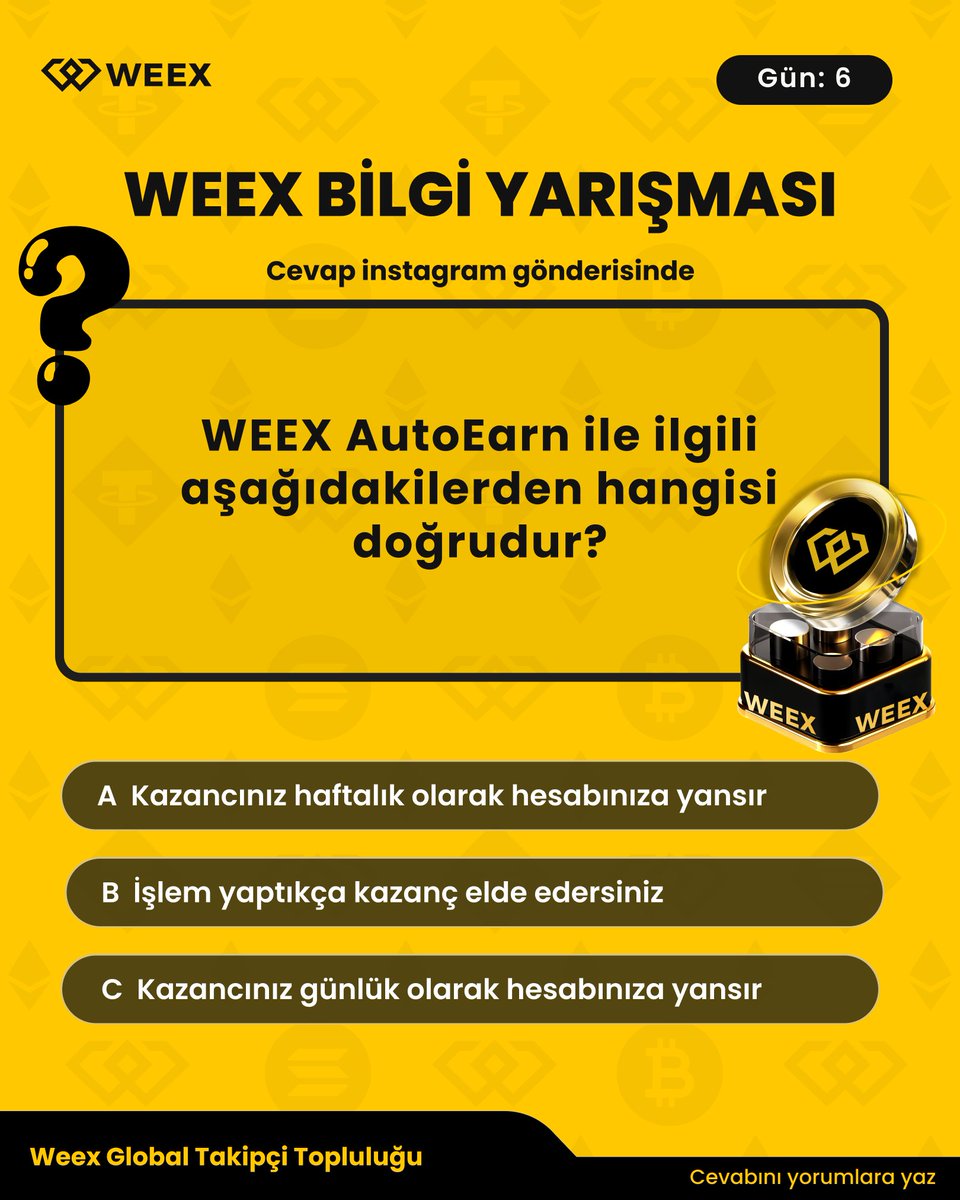 WEEX_Turkiye's tweet photo. 🎉WEEX ÖDÜLLÜ BİLGİ YARIŞMASI GÜN: 6

🏆Her gün bir soru, her gün bir kazanan!
✅Cevabını yoruma yaz, 10 USDT kazan!
🔁 RT'le! 
💛WEEX İnstagram hesabını takip et!

Sorunun cevabı instagram gönderimizde:
https://t.co/FXg0JfMokW