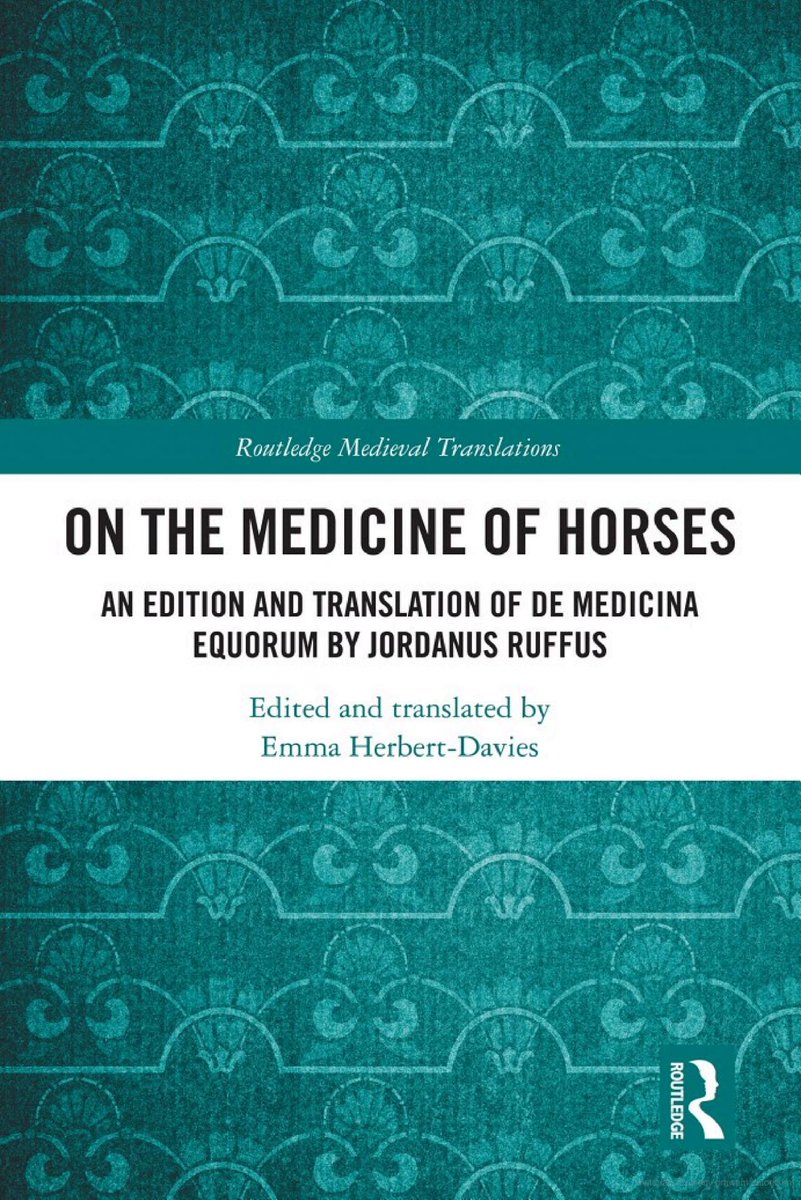 MedievalUpdates's tweet photo. On the Medicine of Horses An Edition and Translation of De Medicina Equorum by Jordanus Ruffus, ed. trans. Emma Herbert-Davies (@routledgebooks, August 2026)
https://t.co/LdBh6YqiRn
https://t.co/4xPUXWm4Pv
#medievaltwitter #medievalstudies #medievalanimals #medievalmedicine https://t.co/8uNIE4jV1k