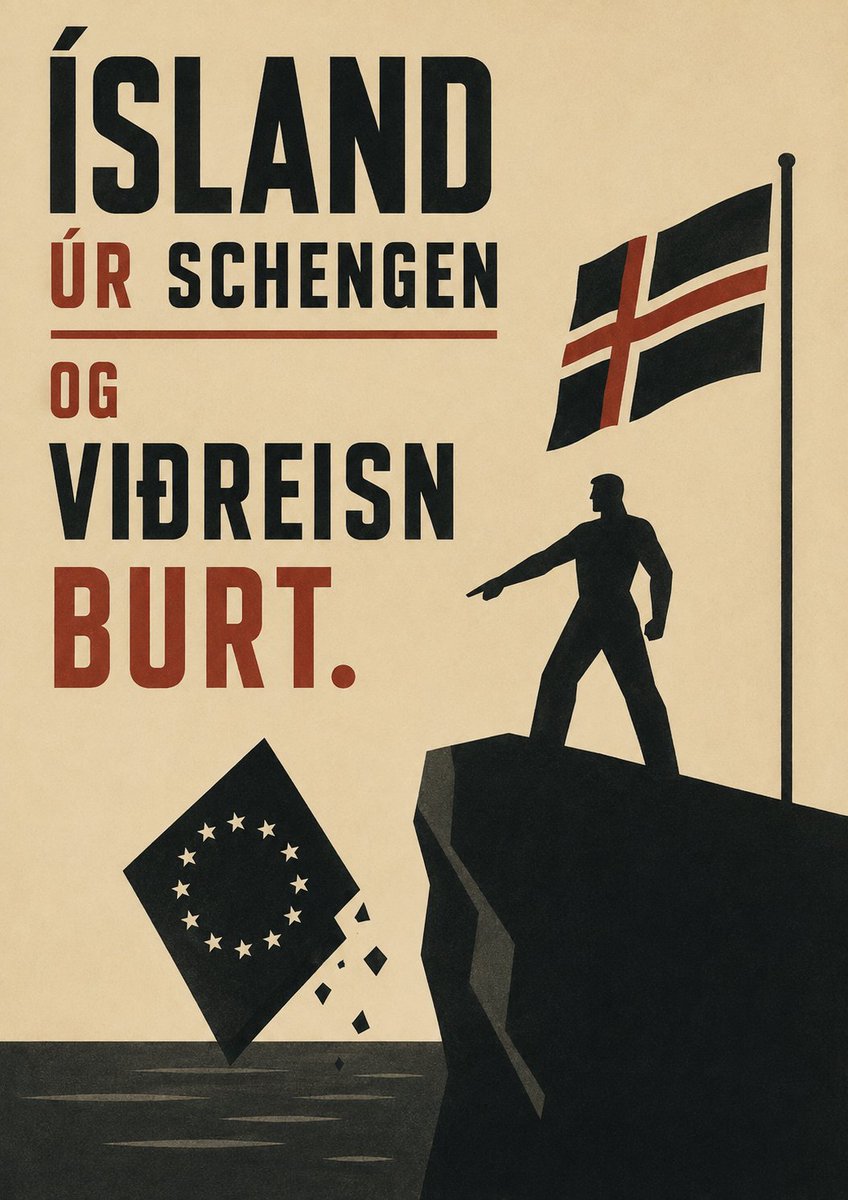 drottnarinn's tweet photo. ÍSLAND ÚR SCHENGEN OG VIÐREISN BURT. https://t.co/3DNJgCqNql