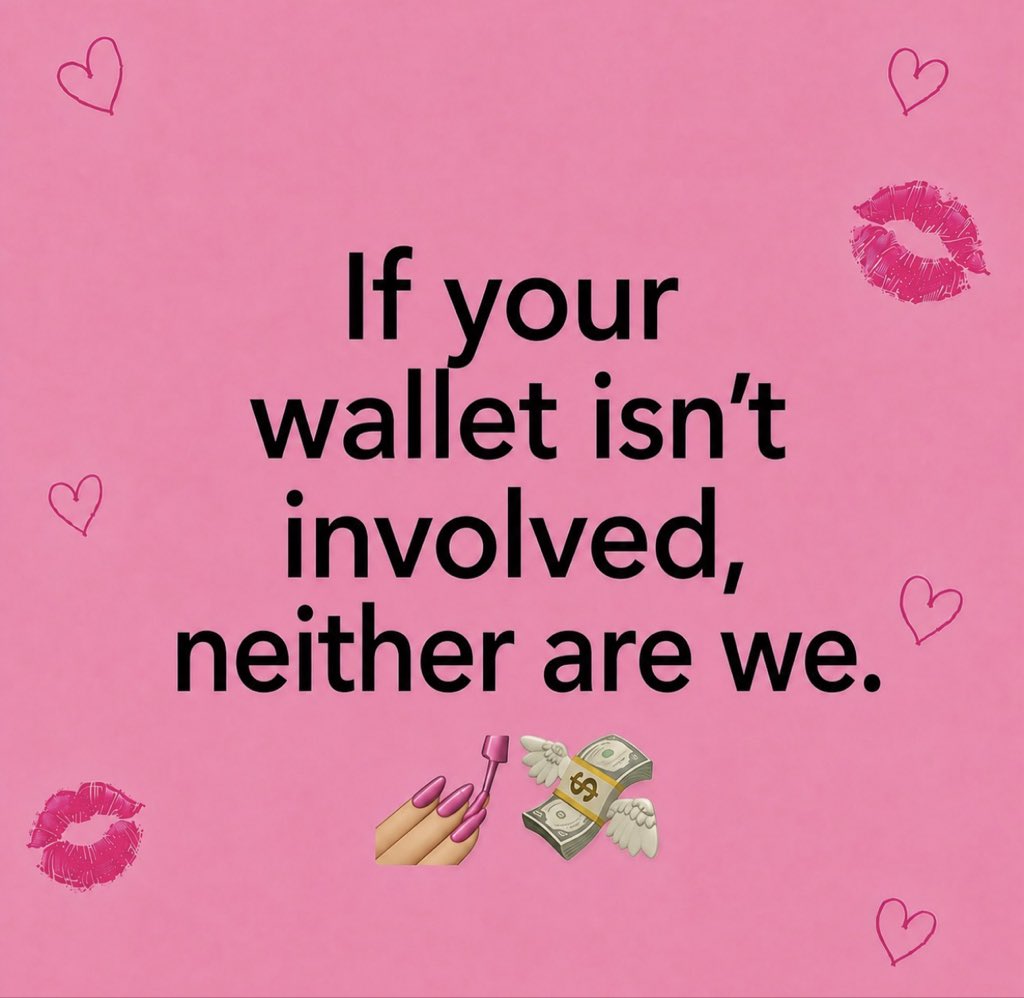 thelovergyalie's tweet photo. if your wallet isn’t involved neither are we fr 💅💸 https://t.co/kocVXS5Sc9