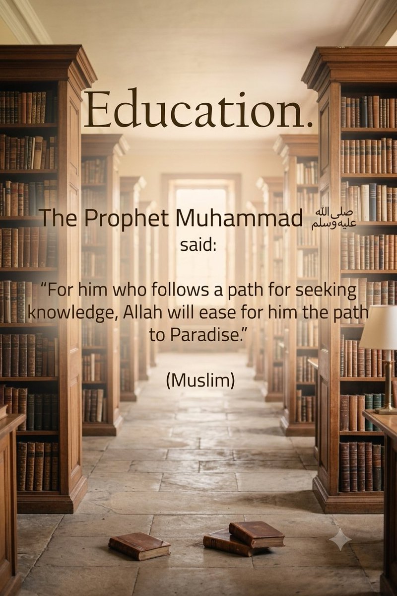 Sha4576Shaikh's tweet photo. The Prophet Muhammad said:
​“For him who follows a path for seeking knowledge, Allah will ease for him the path to Paradise.”
​(Muslim) https://t.co/t6YEixLy4B