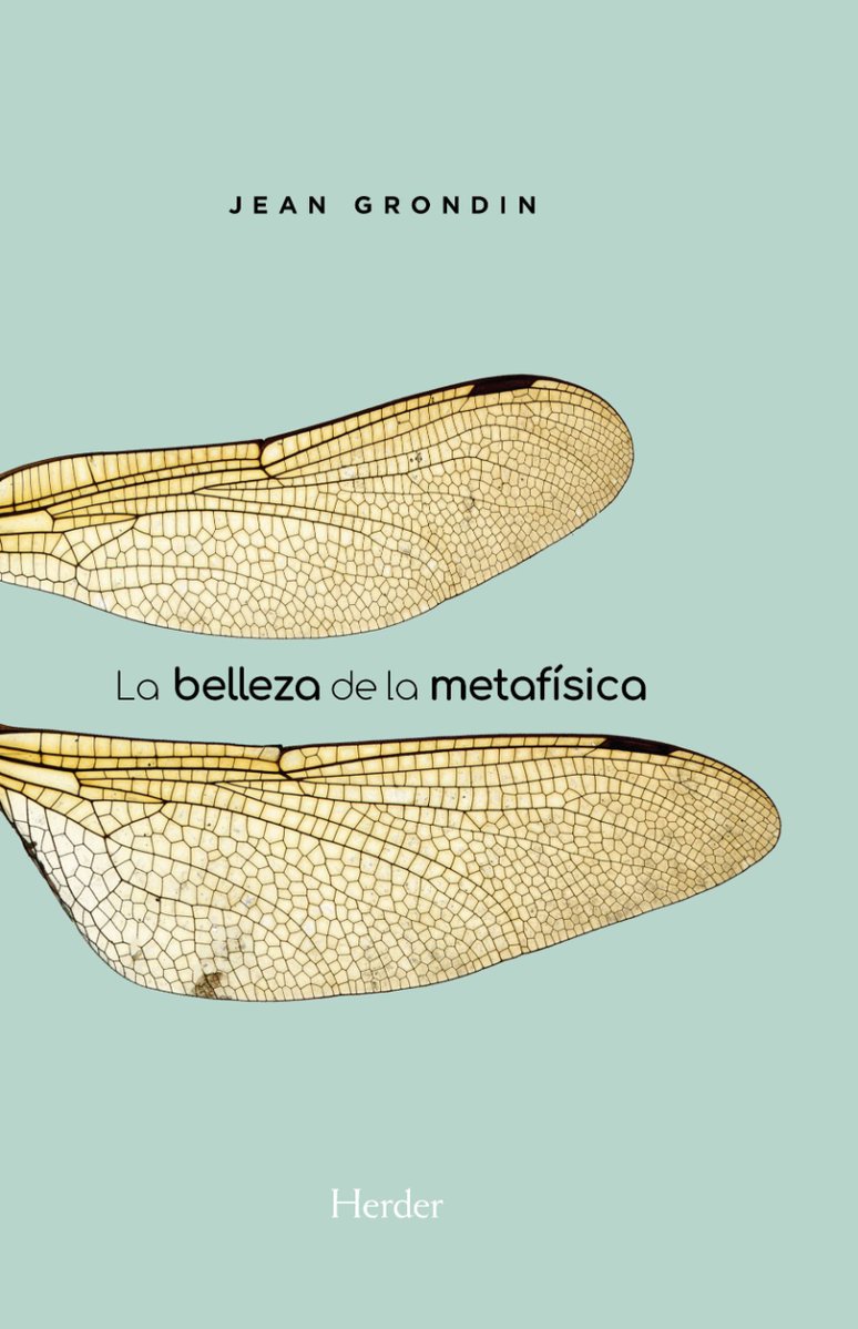 herderbarcelona's tweet photo. La metafísica nos abre los ojos a la belleza del mundo. En «La belleza de la metafísica», Jean Grondin propone una hermenéutica vigorizadora y una aplicación del pensamiento metafísico, a la vez que una concepción metafísica de la propia hermenéutica.

👉 https://t.co/rgVw2eI900 https://t.co/HBZIkOKCzw