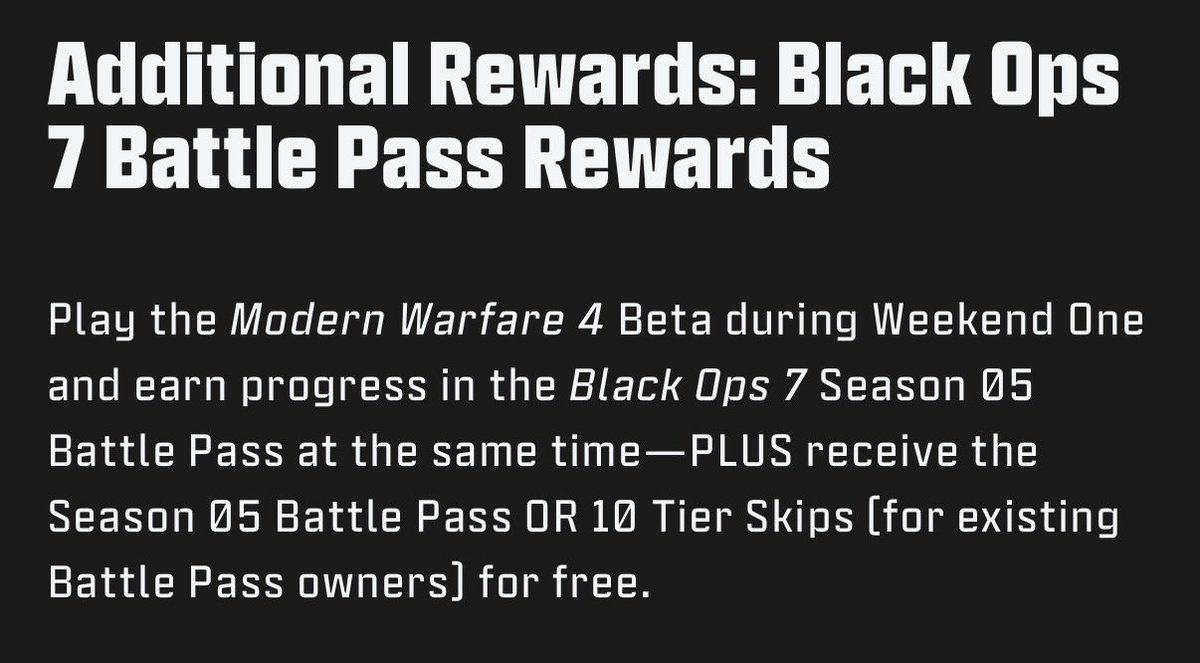 Codex_HQ's tweet photo. 🚨 FREE BLACK OPS 7 SEASON 5 BATTLE PASS

Play the Modern Warfare 4 Beta during Weekend One to receive the BO7 Season 5 Battle Pass for free.

Already own it? You’ll receive 10 Tier Skips instead — and your beta progress also counts towards the Battle Pass.

#MW4 #MW4Beta #BO7 #CallofDuty