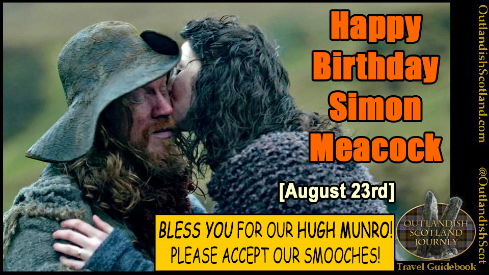 OutlandishScot's tweet photo. It is SundayAugust 23rd, 2026. Happy #Outlander Birthday to Simon Meacock! AKA: Hugh Munro! @SimonMeacock #HughMunro https://t.co/fVDuS990FF