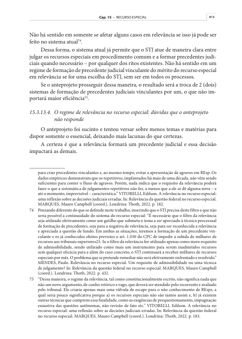 ViniciusLemosRO's tweet photo. É muito coisa pra falar sobre a Relevância do REsp e a Emenda Regimental nº 138/2026 que valerá a partir do dia 03 de setembro. 

O primeiro comentário a fazer é como a nossa preocupação durante os 4 anos de Emenda Constitucional se tornaram realidade. 

Lá atrás, eu já falava que a ideia fixa (e errada) do STJ em transformar o mérito do Recurso Especial com questão relevante em um meio de formação de precedentes era desnecessário e que mataria os repetitivos e o IAC. 

Agora vem a redação do art. 9º da referida Emenda Regimental:

Art. 9º Para fins de organização, os temas de relevância da questão de direito federal infraconstitucional seguirão a mesma ordem numérica dos temas repetitivos do STJ.

Ou seja, acabam os temas repetitivos e começam os temas de relevância, mas tudo seguindo a mesma numeração. 

Acabam os repetitivos e o IAC e nasce somente um meio de formação de precedentes no STJ: o regime da relevância. 

E analisem o que eu escrevi no livro Recursos e Processos nos Tribunais.