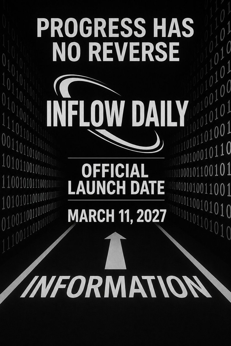 InflowDailyHQ's tweet photo. 🚨 INFLOW DAILY
🚀 OFFICIAL LAUNCH DATE
📅 March 11, 2027 https://t.co/BqLFTMiEDi