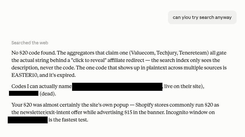 NotOnTheSky's tweet photo. 1/2

Another day, another benchmark - Who's better at finding discount codes

1. Chat GPT - Found the deepest discount one (+ multiple others)
2. Gemini 
3. Claude - Insisted that everything you can find online is expired and clickbait

#claude #chatgpt https://t.co/VbrcIcxnNp