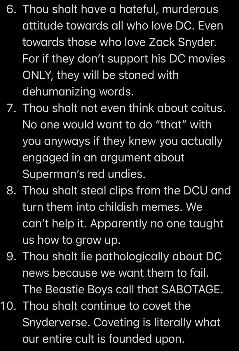 itzOK2Bwise's tweet photo. @MoviemagicR If you’re going to be a crazy Snyder cultist, you need to step your game up. Maybe these #TENcommandments will help. I haven’t updated them in a while. Forgive me. But I promise they are still relevant. https://t.co/EkJxr7Zm4L