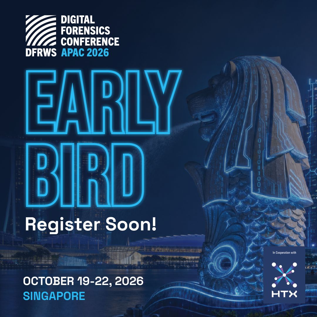 DFRWS's tweet photo. 🚨 Program Announced for DFRWS APAC 2026! 🚨
📍  Singapore | Oct 19–22, 2026
Catch the Early Bird Rates Now : https://t.co/RrWFjbLL8O 

Join us for cutting-edge DFIR research, AI in forensics, hands-on workshops &amp; industry keynotes.

#DFRWS #DFIR #DigitalForensics https://t.co/IaSXU2K1AG