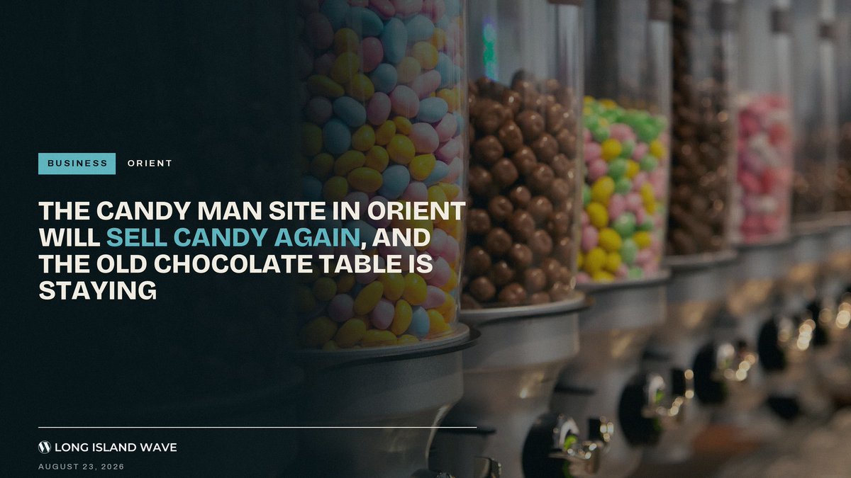 LongIslandWave's tweet photo. The Candy Man site in Orient will sell candy again. North Star aims for September, with pick-and-mix, the same suppliers and the Michtas' chocolate table still in the room.

https://t.co/sMOQxkA1l7 https://t.co/MLzxTxaRq9