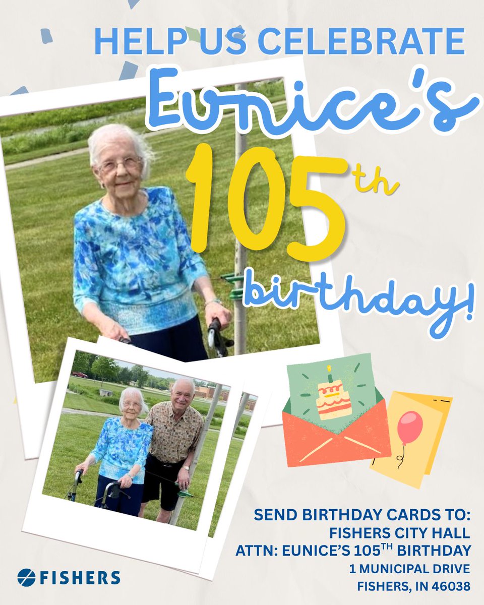 FishersIN's tweet photo. 🎉 Help us celebrate a very special Fishers resident!
Eunice, a longtime Fishers resident, is turning 105 on Sept. 19, and we’d love to fill her birthday with cards from across the community. 

Send your birthday wishes to:

Fishers City Hall
ATTN: Eunice’s 105th Birthday
1 Municipal Dr.
Fishers, Indiana 46038

Let’s help make 105 extra special! 💙