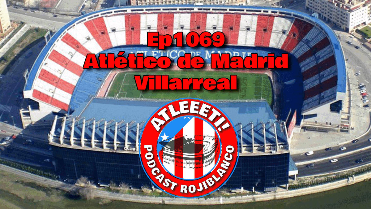 atleeeti's tweet photo. [Episodio 1068] Atlético de Madrid 2-2 Villarreal https://t.co/BAC9FSn7tu @atleeeti Podcast Rojiblanco. Síguenos en directo en @Twitch (https://t.co/jp2hpK4iXq), @YouTube (https://t.co/qqSd2kiniX) y @Facebook (https://t.co/WL4BBXqw32) #Atleti https://t.co/Svzq7AaJhU