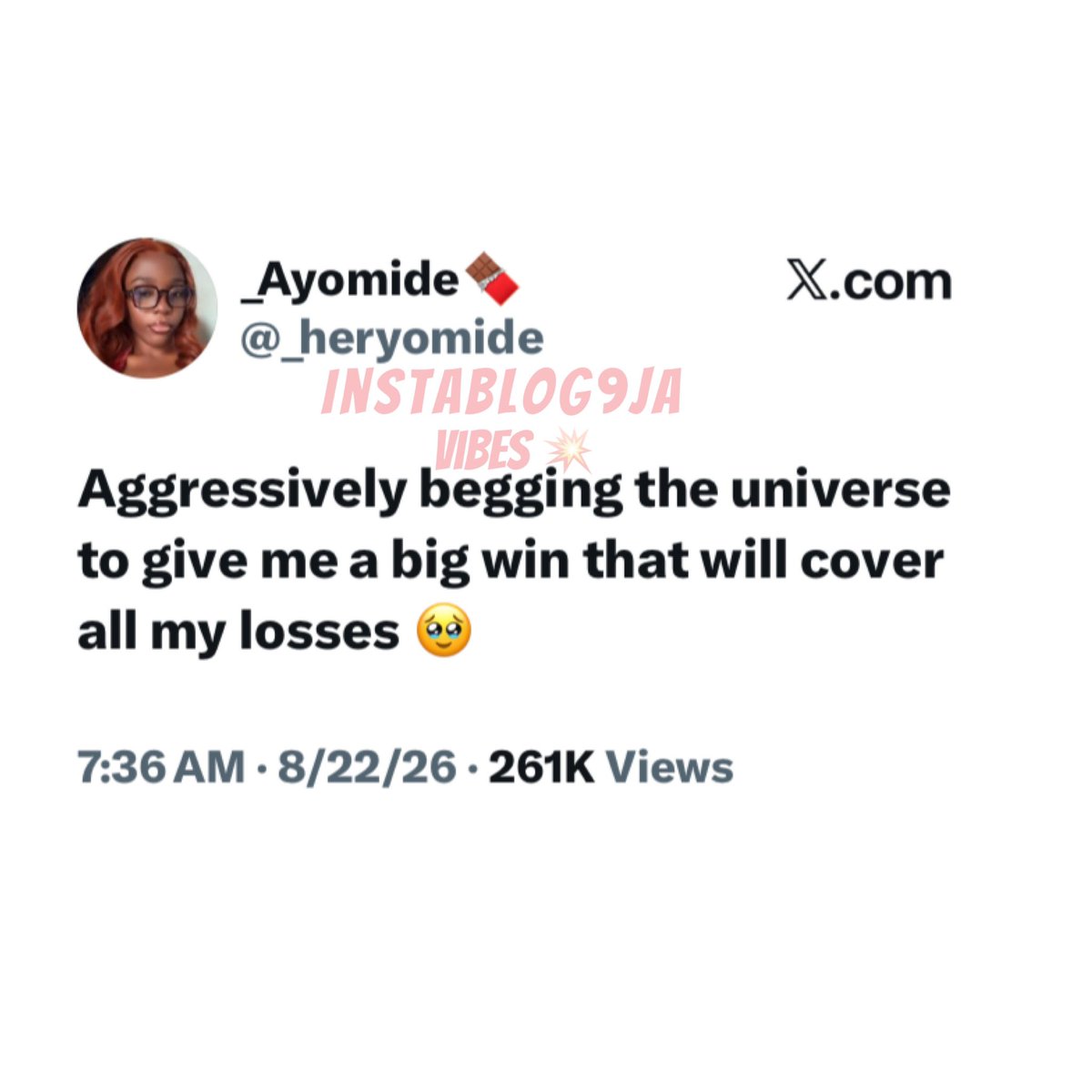 instablog9ja's tweet photo. “Aggressively begging the universe to give me a big win that will cover all my losses.” — Lady says 🥹🙏🏽 https://t.co/zJgI77iEeK