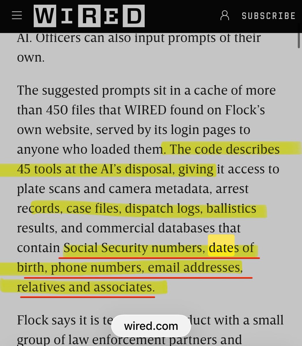 Hannibal9972485's tweet photo. Look at the code WIRED pulled from Flock’s own servers.  Flock built an AI tool called OS Investigate.🚨👀

It accesses "commercial databases that contain Social Security numbers, dates of birth, phone numbers, email addresses, relatives and associates." It also accesses "police case files, 911 dispatch logs, and commercial identity records." The prompts can generate dossiers ("workups") on people based purely on driving patterns, without a crime, a plate, or a name. It Can identify drivers, track patterns, find "witnesses," generate suspicion based on behavior without a target. Code was found publicly on Flock's website. 🚨

Flock is performing automated, suspicionless background checks (pulling SSNs, DOBs, relatives) using commercial databases on citizens who have committed no crime, have no warrant, and are not named in any case file. The trigger is purely an AI algorithm flagging their driving pattern. 
🚨
NO officer initiates the search for the suspect, Flock's AI essentially acting as the investigator, but doing so through commercial data brokers. Flock pulls consumer reports without a permissible purpose.
⚠️⚠️
Why did Flock build OS Investigate? Because selling LPR cameras is a hardware game with limits. Selling an "AI investigator" is a high-margin SaaS play. To justify the valuation ($1B+), they need to monopolize the investigative workflow. To do that, they fused LPR data (which they hold) with police records (CJI) and commercial data (SSNs). ⚠️

Why are they doing this? Because Flock’s hardware is a commodity. The cameras are just metal on a pole. The real valuation the nearly $1 billion in venture capital is in their proprietary datasets. To justify that valuation, they have to build a total surveillance map of America that links physical movement to full digital and financial identities. They cannot legally buy that data on the open market because of the FCRA. So they built an AI to force the police to pull it for them. Flock gets the fused data, the police get the dossier, and Flock gets to declare the new AI-generated identity maps as "Flock Property" under their contracts.
⚠️⚠️
Flock is using the police as a legal shield to run unauthorized mass identity resolution queries for their own proprietary training and profit. The "perpetual license" terms gives Flock ownership of these AI-generated dossiers. They are building a national private surveillance database of SSNs linked to movement patterns, bypassing the FCRA by routing the queries through police terminals.🚨

Now look at their new August 2026 "Trust" updates. They announced a reduction in data retention to 7 days, but they created an exception called "Evidence Mode" where searched data is preserved instead of aging out. 🚨

Here is the trap. If they actually deleted data in 7 days, their AI prompts which ask for people "arrested more than twice in two years" would not function.🚨

The AI needs a multi-year historical window to track patterns. "Evidence Mode" is the backdoor they built to force all searched data into permanent retention so their AI can keep running. The 7-day retention is theater for the city councils. The permanent retention is the actual product.🚨

And the Audit Assistance" they say is to catch police misuse? It is a complete deception. The audit logs track the police officer. But the AI generates the lead before the officer interacts with the system. The AI does the suspicionless searching in the backend. The officer just clicks the prewritten prompt. The audit log captures the officer clicking a button, but it does not capture the unauthorized API calls Flock’s AI is making to the commercial databases to pull the SSNs. They built the logging system to cover their own corporate trail.🚨

https://t.co/iuTZcosABs