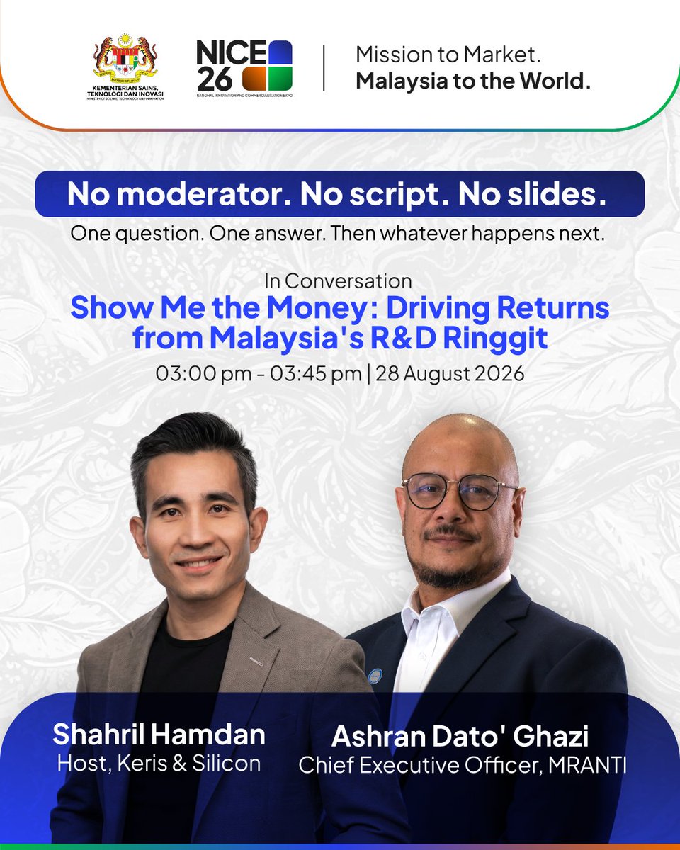 NICEinnovates's tweet photo. 💰 No moderator. No script. No slides.

🎤 In Conversation
MRANTI CEO Ashran Dato’ Ghazi joins Keris &amp; Silicon host Shahril Hamdan for:
Show Me the Money: Driving Returns From Malaysia’s R&amp;D Ringgit

📅 28 Aug 2026 | 3.00–3.45 PM
📍 KLCC

🔗 https://t.co/Gk2nROATAU

#NICE26 https://t.co/FhyZwjKPD5
