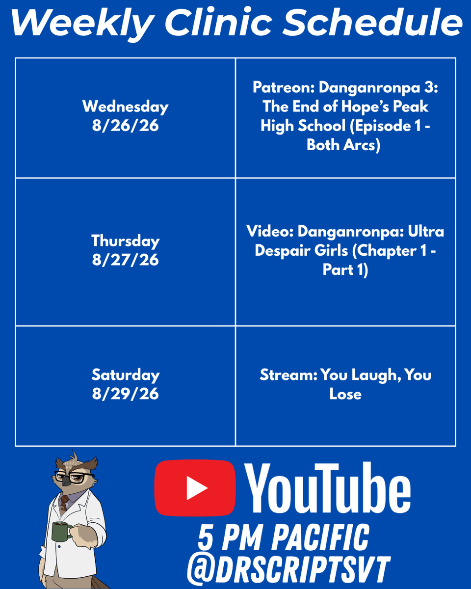 drscriptsvt's tweet photo. Weekly schedule is locked in!

• Wed: Danganronpa 3 Ep 1 Watch-Along 
• Thu: Danganronpa Ultra Despair Girls Ch 1 Part 1 
• Sat: You Laugh You Lose Live Stream (5 PM PT)

Catch owl vtuber Dr. Scripts live &amp; subscribe here: https://t.co/zMqk2LyoCl https://t.co/pq5WlmiENd