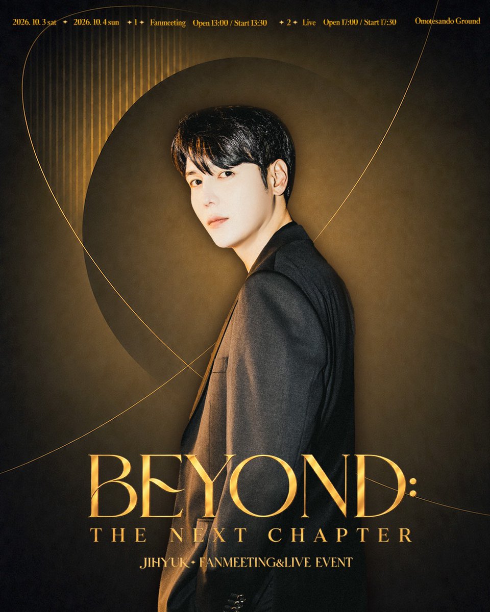 SV_SUPERNOVA's tweet photo. ／
📢「BEYOND : THE NEXT CHAPTER」開催決定！🩷
＼
2026/10/3(土)・10/4(日)表参道GROUNDにて、
ジヒョクのFANMEETING&amp;LIVE EVENT
「BEYOND : THE NEXT CHAPTER」の開催が決定しました！

【両日】
1部★ファンミーティング
2部★ライブイベント

ぜひお待ちしてます✨🌈

🔗https://t.co/ML44cWxb10 https://t.co/yJP37tk0Oe