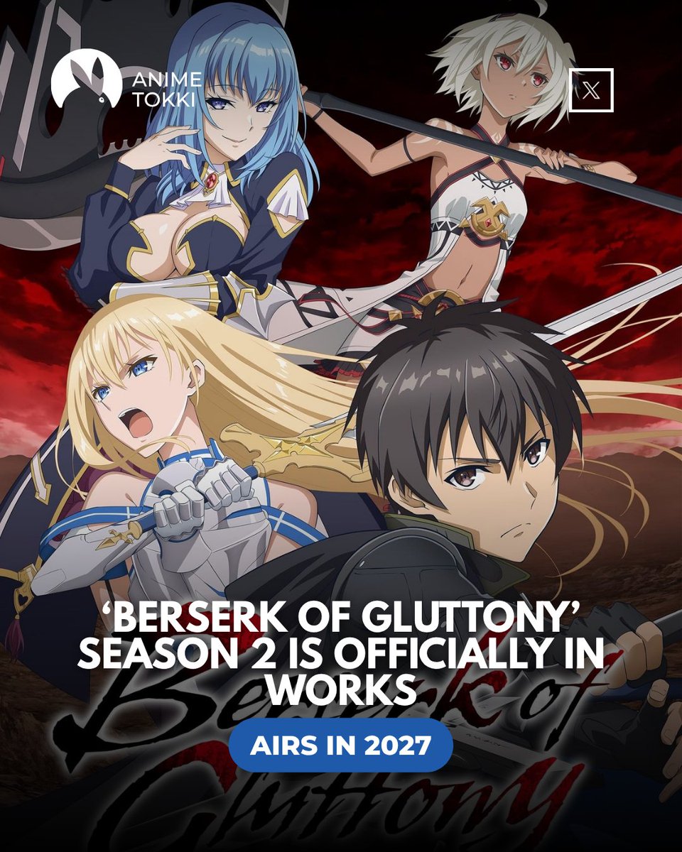 AnimeTokki's tweet photo. ‘Berserk of Gluttony’ Season 2 is Officially in works, broadcast is confirmed for 2027. https://t.co/KPmW4TAXD4