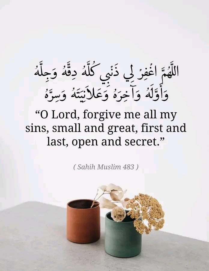 ___Saaleh's tweet photo. The powerful Du'a 🍃⚡:

"O Lord! Forgive me all my sins, small and great, first and last, open and secret".

~ Sahih Muslim [483]. https://t.co/CyBmSAmGCH
