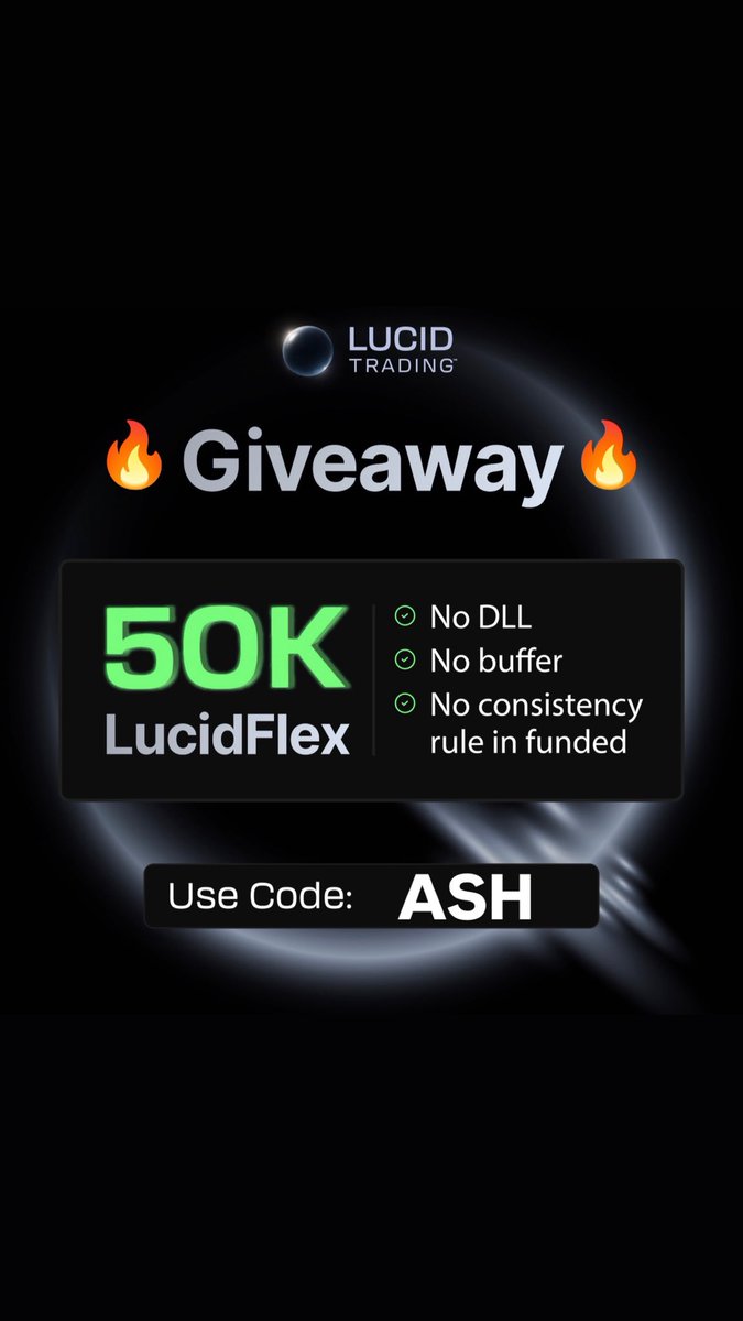 _Ash_Trades_'s tweet photo. 🚨New 5x 50k LucidFlex account giveaway🚨

To enter this giveaway you must complete the following:

1. Follow @_Ash_Trades_ &amp; @TradingLucid 

2. Like, tag three friends, and retweet this post.

3. Winners will be announced on Friday 8/28/26

New week, new opportunities🔥 https://t.co/JkU48fIt1B