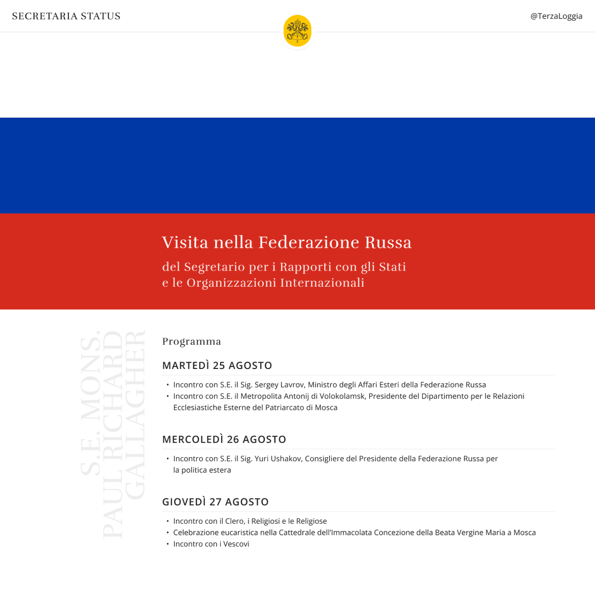 TerzaLoggia's tweet photo. S.E. Mons. Paul R. Gallagher, Segretario per i Rapporti con gli Stati e le Organizzazioni Internazionali, si recherà nella Federazione Russa dal 24 al 28 agosto 2026 dove incontrerà le Autorità civili ed ecclesiali e la comunità cattolica locale. https://t.co/q6ox7c7362