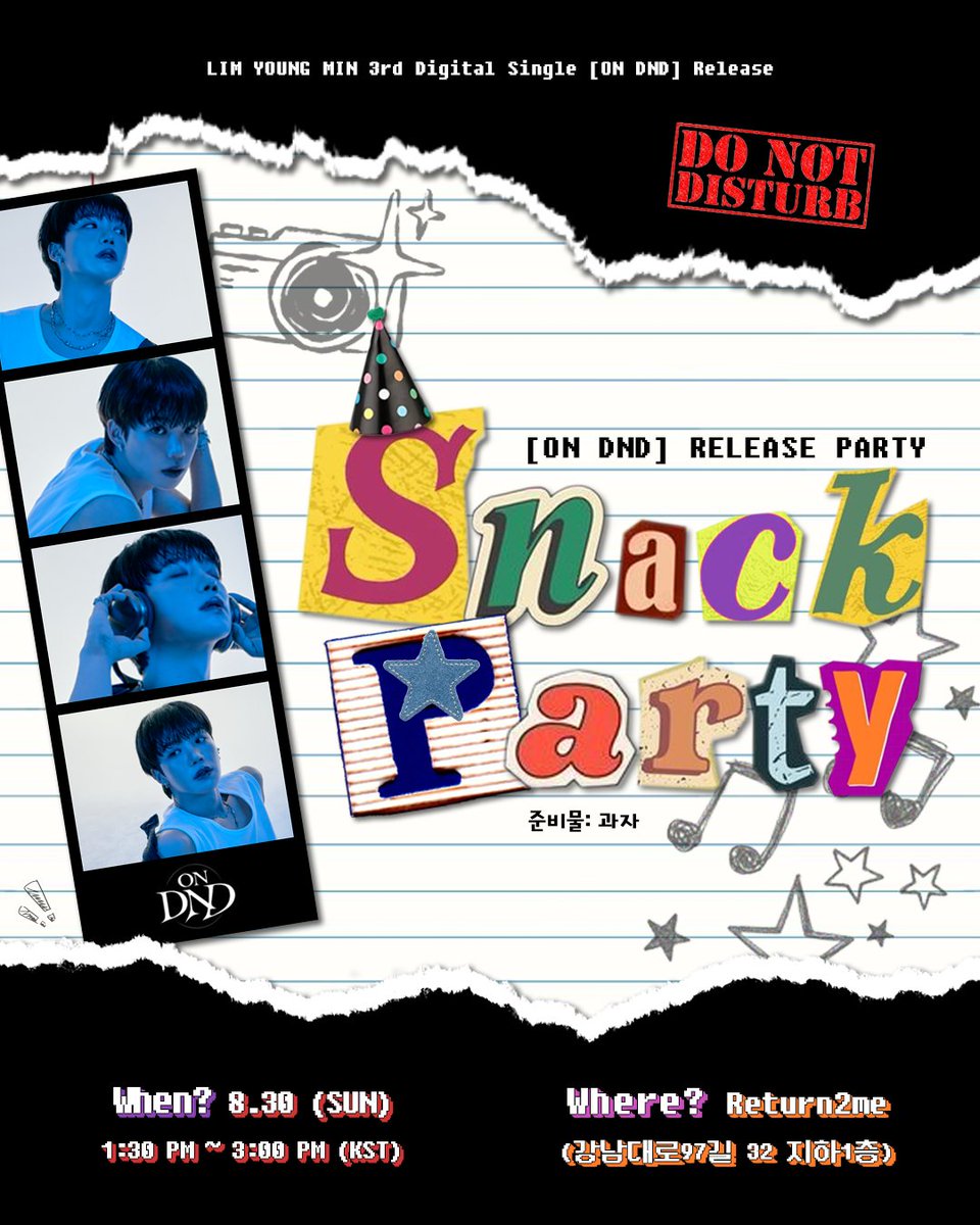 LYM_offcl's tweet photo. 📢 임영민 (LIM YOUNG MIN) 3rd Digital Single [ON DND] RELEASE EVENT : SNACK PARTY 신청 안내

🔗 https://t.co/OCLj7SSVJF

#임영민 #LIMYOUNGMIN #イムヨンミン #林煐岷
#ON_DND https://t.co/RBsum12T31