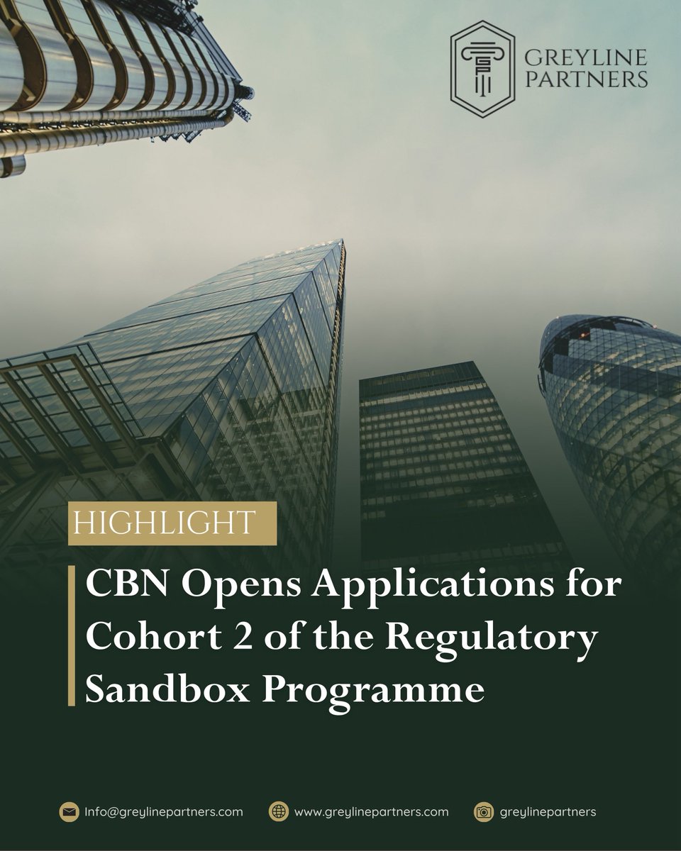 greylinep's tweet photo. CBN has opened applications for Cohort 2 of its Regulatory Sandbox Programme, for Virtual Asset Service Providers (VASPs) &amp; Data-Enabled Financial Services.

Applications will close on 31 August

Apply at https://t.co/SrvBiZwmIf

#GreylinePartners #CBN #RegulatorySandbox #Fintech https://t.co/7vhJwM49XT