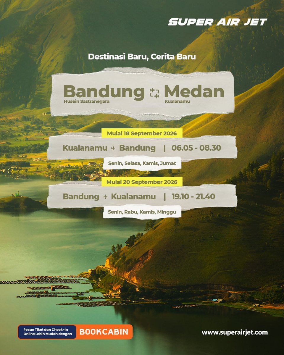 SuperAirJet's tweet photo. Bandung dan Medan kini makin dekat bersama Super Air Jet. ✈️

📍 Bandung ⇄ Medan
🗓️ Mulai 18 &amp; 20 September 2026

Jangan cuma masuk wishlist, langsung booking tiketnya lewat aplikasi #BookCabin! ✨ https://t.co/6SmJyfRZcF