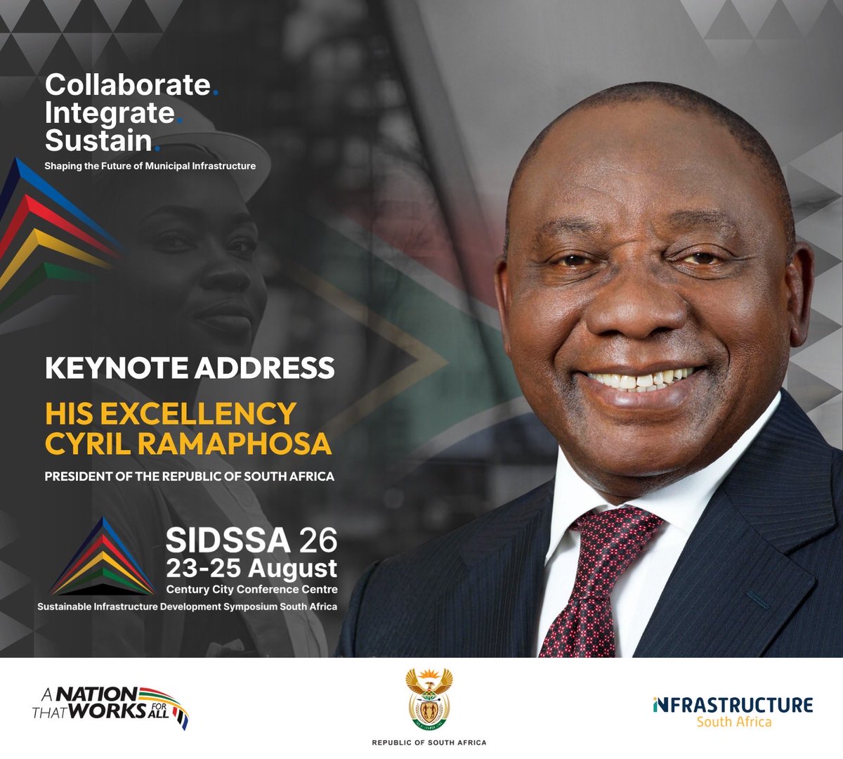 PresidencyZA's tweet photo. 🇿🇦President @CyrilRamaphosa will on Tuesday, 25 August 2026, deliver the keynote address at the 5th Sustainable Infrastructure Development Symposium of South Africa (SIDSSA).
The Symposium will be held from 23-25 August 2026 at the Century City Convention Centre, Cape Town.
#InvestSA
#AWorkingNation
🔗 https://t.co/hzVnDNSfWM