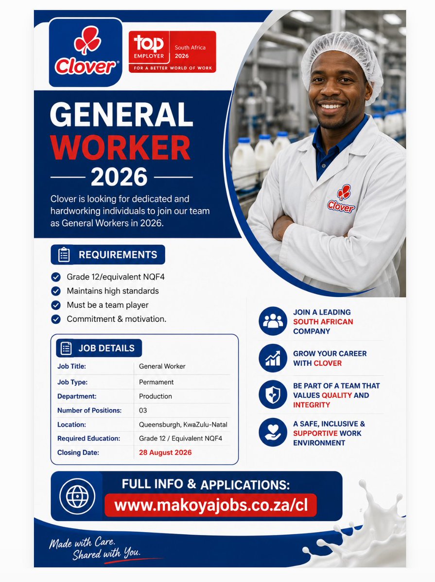 Portiamishe's tweet photo. Clover Job as General Worker 2026 

Requirements: * Grade 12/equivalent NQF4 
* Maintains high standards 
* Must be a team player 
* Commitment &amp; motivation. 
Closing Date: 28 August 2026. 

Full info and applications: https://t.co/TimMdcAwCm https://t.co/h9ooHqIT78