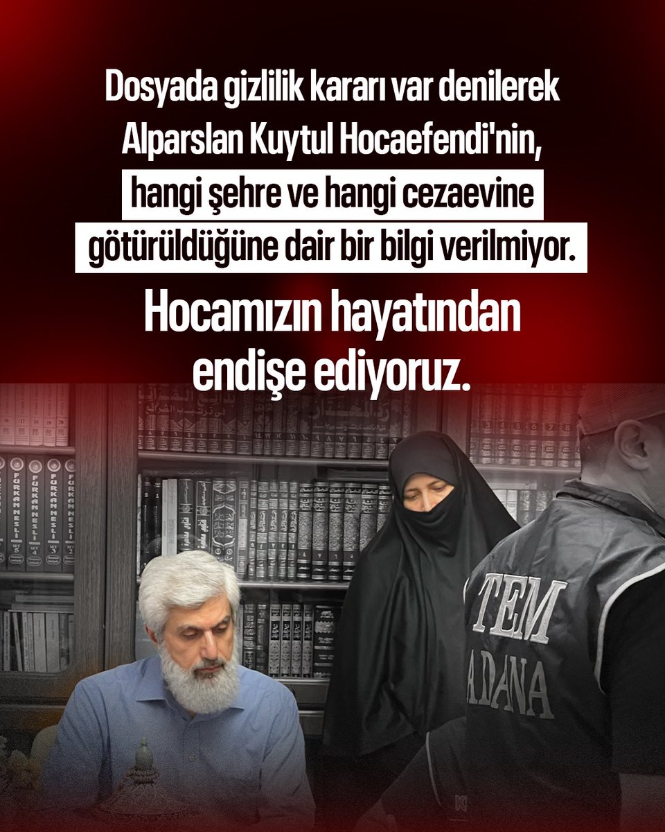 KytlSevenleri01's tweet photo. Dün tutuklama kararı verilen Alparslan Kuytul Hocaefendi'nin, hangi şehre ve hangi cezaevine götürüldüğüne dair bir bilgi verilmiyor.

Hocamızın hayatından endişe ediyoruz.

AlparslanHoca Nerede https://t.co/6kggj8rErO