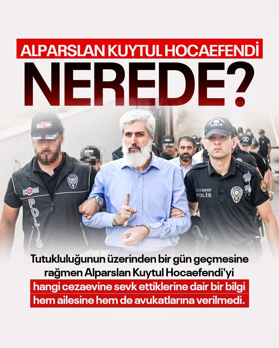 FurkanHareket06's tweet photo. ALPARSLAN KUYTUL HOCAEFENDİ NEREDE?

Tutukluluğunun üzerinden bir gün geçmesine rağmen Alparslan Kuytul Hocaefendi'yi hangi cezaevine sevk ettiklerine dair bir bigi hem ailesine hem de avukatlarına verilmedi.

AlparslanHoca Nerede https://t.co/v3fU5We8ac