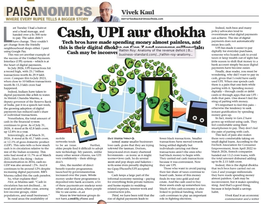 kaul_vivek's tweet photo. Cash, UPI aur dhokha 

My Paisanomics column in the Mumbai Mirror. 

UPI has transformed how Indians pay. 

Yet here’s the paradox: cash in the financial system isn’t disappearing.  

Cash stood at Rs 42.8 lakh crore on July 31, up 12.8% in a year. 

Cash-to-GDP remains around 12% – roughly where it was before demonetisation.

Why? Digital payments may replace cash for everyday transactions, but they don’t eliminate the cash economy. 

Rural India, small businesses and the informal economy still rely heavily on cash. 

Doctors, lawyers and even chartered accountants love cash, as do many mom-and-pop shops and bakeries.

And those sitting on black money have little reason to move it into a bank account, just because UPI has become a convenient way to pay. 

Some of that cash finds its way into gold, real estate and political funding.

But there’s another dhokha. Tech bros and policy advocates assume digital payments automatically mean less cash and less black money. They don’t.

Worse, UPI has made spending almost painless. That is the real digital dhokha inflicted on Gen Z and younger millennials. 

When one spends cash there is a pain that one feels while parting with it. 

Spending money digitally – through credit or debit cards or through apps that use UPI – dulls that pain. One doesn’t feel the sting of parting with money

When spending doesn’t hurt, saving becomes harder.

https://t.co/xki7imHjJs