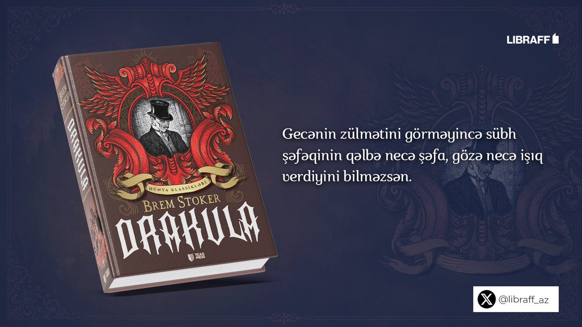 libraff_az's tweet photo. Gecənin zülmətini görməyincə sübh şəfəqinin qəlbə necə şəfa, gözə necə işıq verdiyini bilməzsən.

Onlayn sifarişlərə özəl – 15% Endirim : https://t.co/tn4Ixniqn1

#Drakula #LIBRAFF #TEASPress #3alma #Kitab #Ədəbiyyat #BremStoker https://t.co/RovwxJ4Yp0