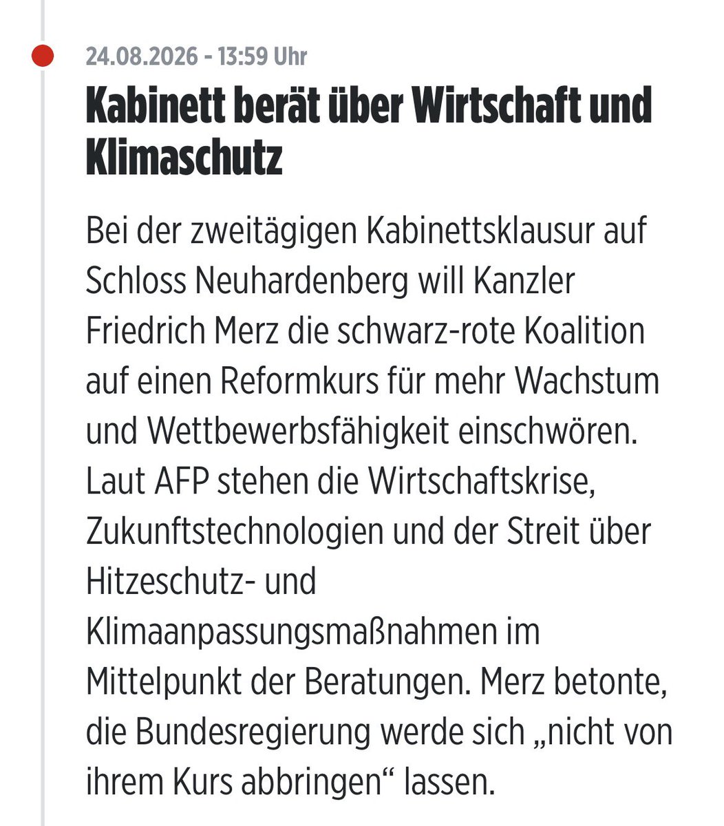 SusanneBaessler's tweet photo. @bundeskanzler @CDU 

Bundeskanzler Merz und seine illustre, öko-kommunistische Klima-Endzeit-Sekte CDU setzen Wirtschaftswachstum und Maßnahmen zur Klima-Anpassung gleichermaßen auf die Tagesordnung nach einer wochenlangen Sommerpause. 

Die Wirtschaft stürzt ins Bodenlose, das Rating der BRD 🇩🇪 wird mit dramatischen Folgen herabgesetzt, ein weiterer Winter ohne Energie und Gas steht dem Land bevor. 

Gemäß Merz lässt sich „die Bundesregierung nicht von ihrem Kurs abbringen lassen“, so trost- und erfolglos der bisher auch gewesen sein mag. 

Klima-Klimbim ist ein fester Bestandteil der Merz-Politik und CDU-DNS - man will sich die kommunistische Kaderpartei B90/Grüne, der auch Merkel aus der DDR äußerst zugeneigt war, warm halten für die Wahl 2029. Oder zur Not eben auch früher. 

Lichtblick Linnemann immerhin will pflegenden Angehörigen die Rente jetzt doch nicht kürzen, die ehrgeizige Warken ist da etwas über das Ziel hinausgeschossen. 

Merz und sein saturiert-bräsiger, links-grüner Trödel-Trupp werden am 6. September das politische Erweckungserlebnis des bisherigen Jahrtausends erleben. Eine Kooperation mit der Mauerschützenpartei SED überleben weder CDU noch SPD politisch. 

@LinnemannBerlin @cducsubt #CDUabwählen #MisstrauensVotumMerz @BMWE_ #Reiche