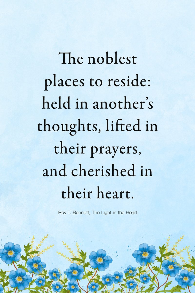 InspiringThinkn's tweet photo. The noblest places to reside: held in another’s thoughts, lifted in their prayers, and cherished in their heart.
Roy T. Bennett, The Light in the Heart https://t.co/wuN0OfQcc2