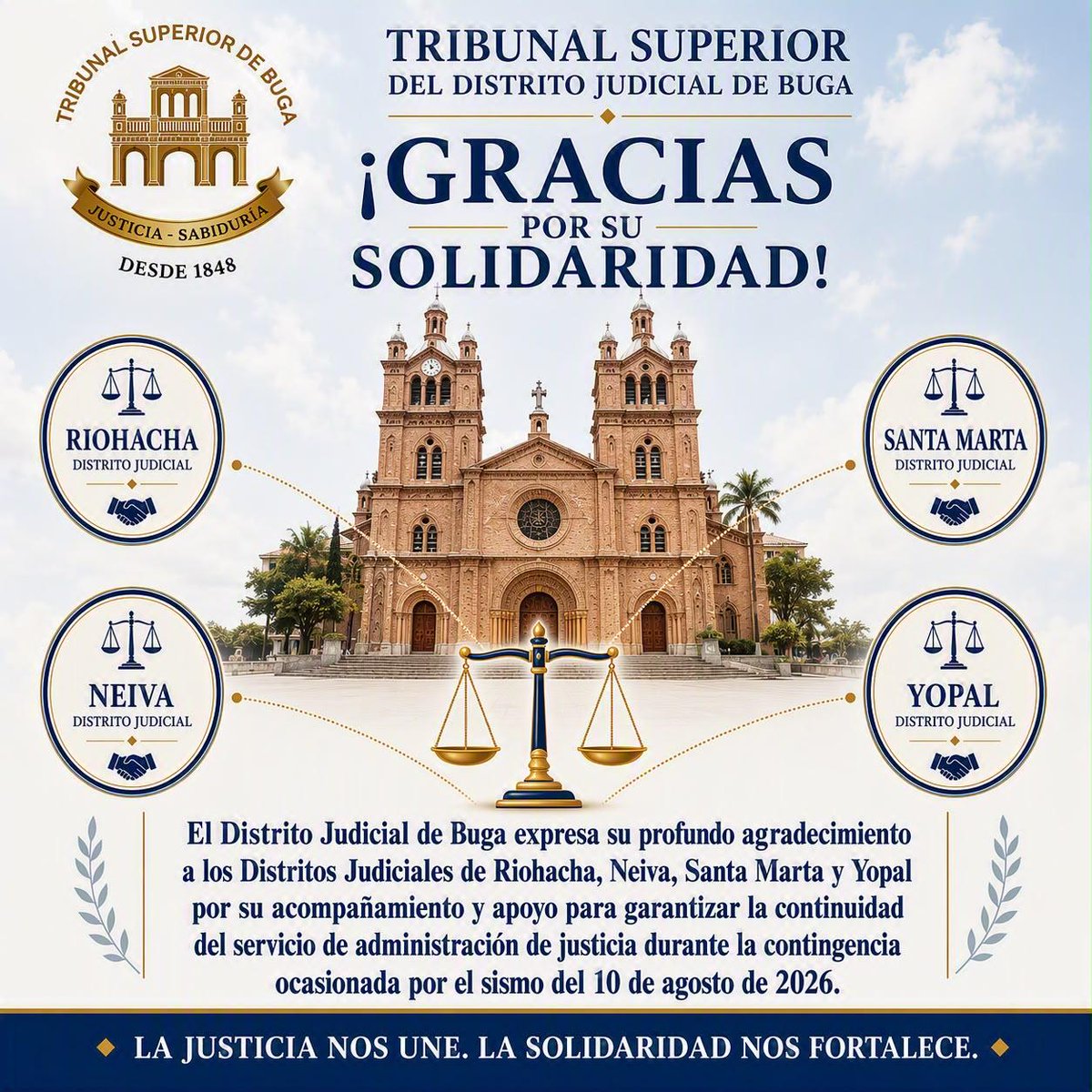 Trib_Sup_Buga's tweet photo. El Tribunal Superior del Distrito Judicial de Buga agradece a los Distritos Judiciales de Riohacha, Neiva, Santa Marta y Yopal por su apoyo y acompañamiento durante la contingencia ocasionada por el sismo del 10 de agosto de 2026.
La justicia nos une, la solidaridad nos fortalece https://t.co/aN7TV3e3Le