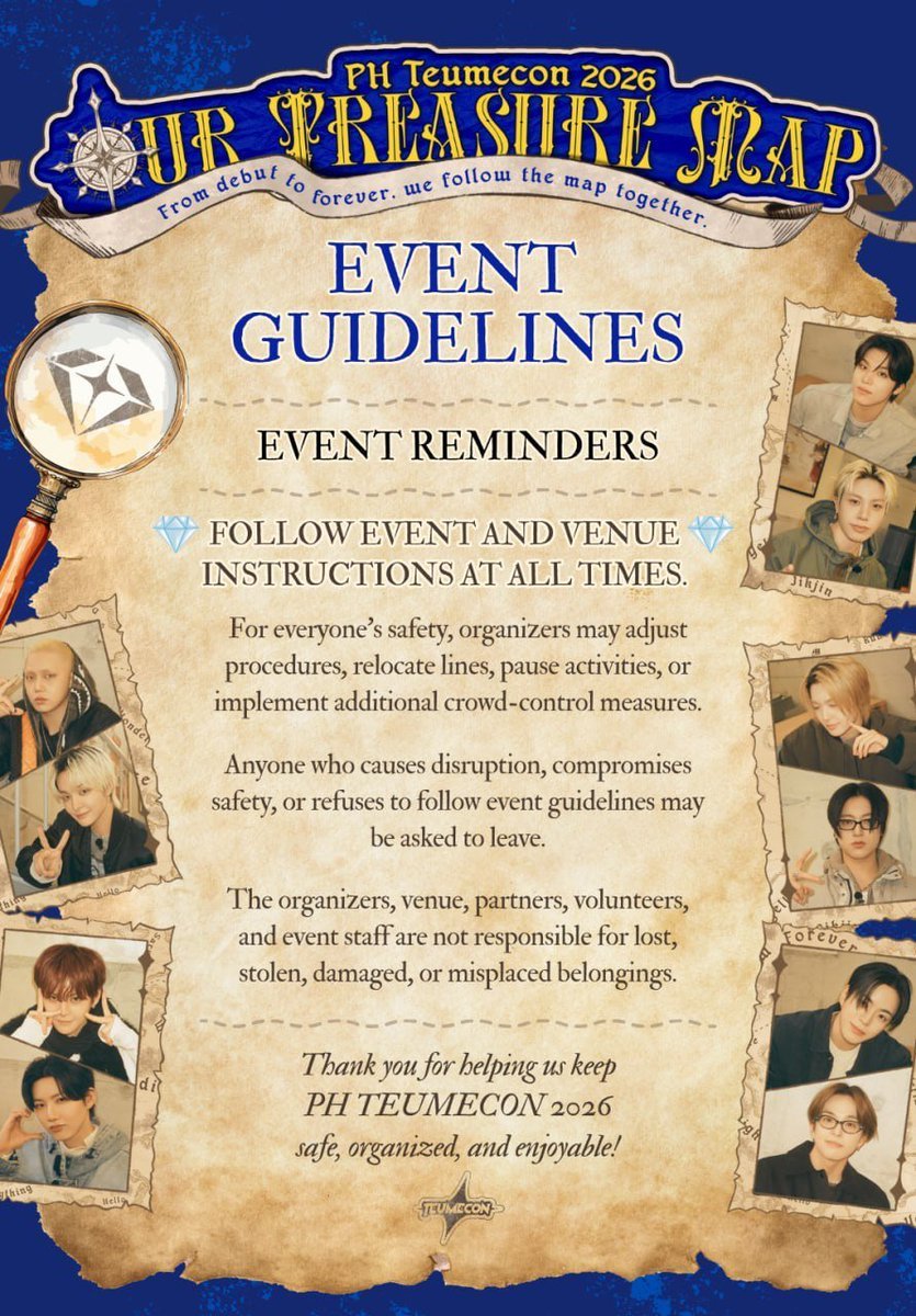 ChillinwithSuk's tweet photo. PH TEUMECON 2026: OUR TREASURE MAP 🗺️💎

Before we set sail, please take a moment to read our Event Guidelines!

⏳ Early Access: 11:00 AM–2:59 PM for TeumeCon Kit & Treasure Map Passport holders
🚪 General Admission (FREE ENTRY): 3:00 PM onwards, subject to venue capacity

Please follow the designated lines and instructions of our organizers, volunteers, event staff, and mall security. Be kind, keep pathways clear, watch your belongings, and remember, no running, pushing, crowding, or line-cutting.

For Kit holders: don't forget the claiming requirements at the Teume Post Office. 📮
For Passport holders: collect at least 20 stamps, have your passport validated, and submit it for the Grand Prize Raffle! 💎

Let's make PH TeumeCon 2026 safe, organized, and enjoyable for every Teume. 

See you on August 30 at MET Live Mall!

#PHTeumeCon2026 #OurTreasureMap #TREASURE #트레저