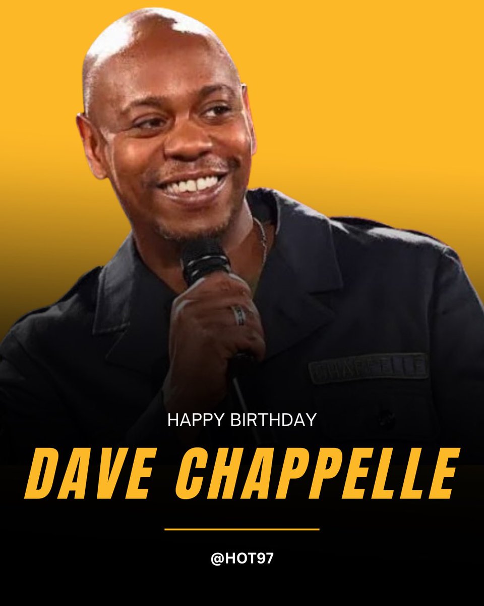 HOT97's tweet photo. Happy Birthday goes out to Dave Chappelle 🎂🙏 https://t.co/WcjNcIfGzo