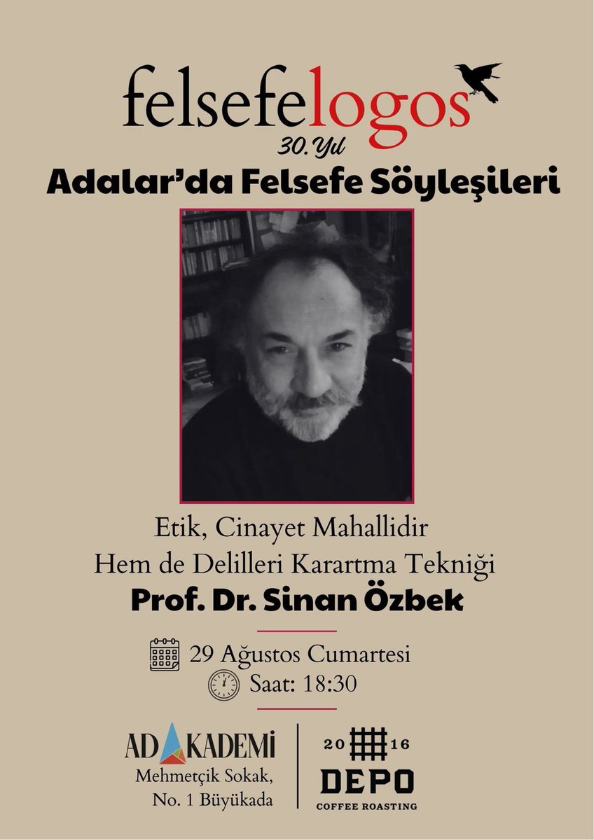 fesatoder's tweet photo. Felsefelogos Adalar’da Felsefe Söyleşileri dizisinin dördüncü konuğu, “Etik, Cinayet Mahallidir: Hem de Delilleri Karartma Tekniği” başlıklı konuşmasıyla Prof. Dr. Sinan Özbek olacak.
Etkinlik, 29 Ağustos Cumartesi günü saat 18.30’da ADAKADEMİ / Depo’da gerçekleştirilecektir. https://t.co/p2vS9wm6Dc