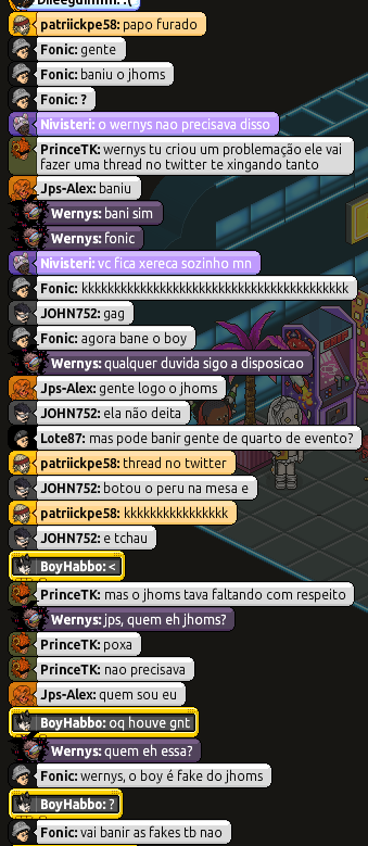 jhomshb's tweet photo. Vou expor tudo, inclusive as minhas próprias falas, porque não tenho interesse em esconder contexto.
Sim, na indignação, chamei o evento da HabboNews de “lixão da Dona Lucinda”. Foi uma ironia, me excedi na forma e poderia ter usado outras palavras. Reconheço isso. Mas logo depois fui BANIDO DO QUARTO, ficando impossibilitado de participar do evento e tentar conquistar o emblema.
Então deixo uma pergunta diretamente à staff do Habbo: Um organizador de um evento oficial pode, após uma discussão/crítica, decidir banir um jogador e consequentemente impedir seu acesso ao conteúdo e à conquista do emblema?
Se minha fala violou alguma regra, que a staff analise, indique qual regra foi quebrada e tome a medida cabível. Não estou pedindo imunidade por ter reclamado. O que não considero aceitável é deixar nas mãos de quem está sendo criticado o poder de decidir se o jogador poderá ou não continuar participando da campanha. Não quero emblema de graça e nem tratamento especial. Quero poder jogar e tentar conquistá-lo como qualquer outro jogador.
Os prints estão aqui justamente para que cada um tire sua própria conclusão.
@Habbo @HabboPTBR @ESHabbo @SulakeDominic @sirjonasxx @SulakeTeppo @SulakeJohno @sulake @HabboNews_k  #Habbo #HabboHotel #HB