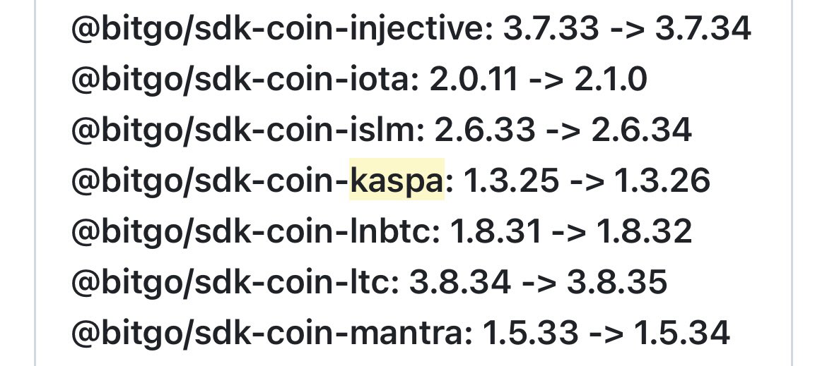 KaspaScopio's tweet photo. Everyone is watching Gemini.

But BitGo might be the more interesting story around $KAS right now.

There’s been speculation for days about what BitGo is building for Kaspa.

What we can actually verify is that the work continues.

Their Kaspa SDK was updated again in BitGoJS v52.8.1:

@bitgo/sdk-coin-kaspa
1.3.25 → 1.3.26

Does this confirm custody or institutional adoption? No.

But the development is real, public and ongoing.

Now imagine both pieces eventually coming together:

A Gemini KAS spot listing opening another door to the US market, while BitGo keeps building infrastructure on the institutional side.

That would be much more interesting than just another exchange listing.

Gemini could bring the candle.

BitGo could be building the rails.

What are they preparing for?

$KAS #Kaspa