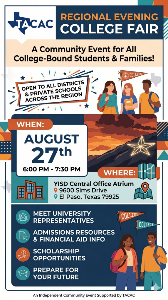 CapistranoES's tweet photo. The TACAC Regional Evening College Fair returns to El Paso on Thursday, Aug 27, from 6:00–7:30 PM at the YISD Central Office Atrium! 🎓 A great chance for students to meet colleges from across the country and plan their future. #THEDISTRICT https://t.co/jKwEsZGhXk