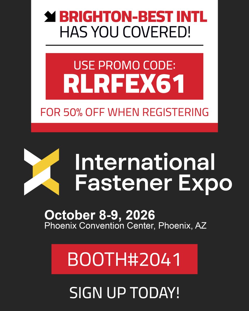 BrightonBest's tweet photo. 🚨 MEET US AT INTERNATIONAL FASTENER EXPO! 🚨

New Products. New Booth. Same BBI Quality.

October 8–9, 2026
📍 Booth #2041

Not registered yet? Use promo code RLRFEX61 for 50% OFF registration!

#BBIIFE26 #BrightonBestInternational #IFE26 #InternationalFastenerExpo #BBI https://t.co/HgYEGZS1xn